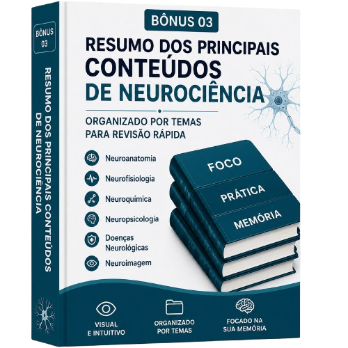 Bônus 03 - Resumo dos Principais Conteúdos de Neurociência